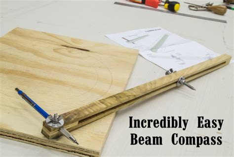 Incredibly Easy Beam Compass Jays Custom Creations