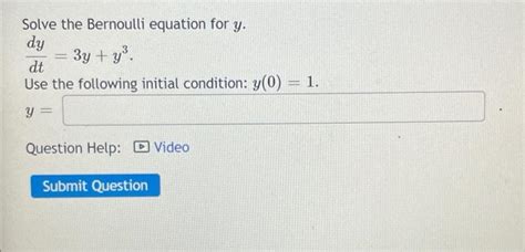 Solved Solve The Bernoulli Equation For Y Dtdy 3y Y3 Use Chegg