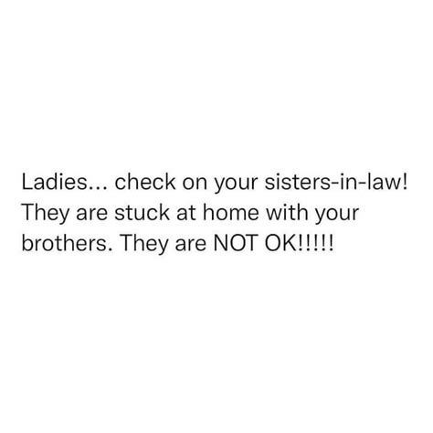 Ladies Check On Your Sisters In Law