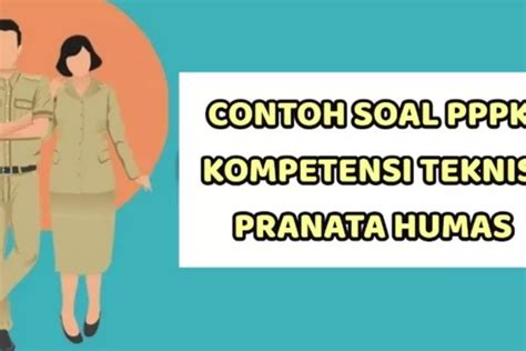 Intip Contoh Soal Tes Pppk Formasi Pranata Humas Cek Link Unews