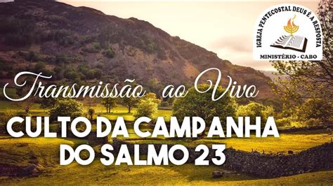 Culto de Campanha Salmo 23 Ministração Pastor Cristiano Maurício