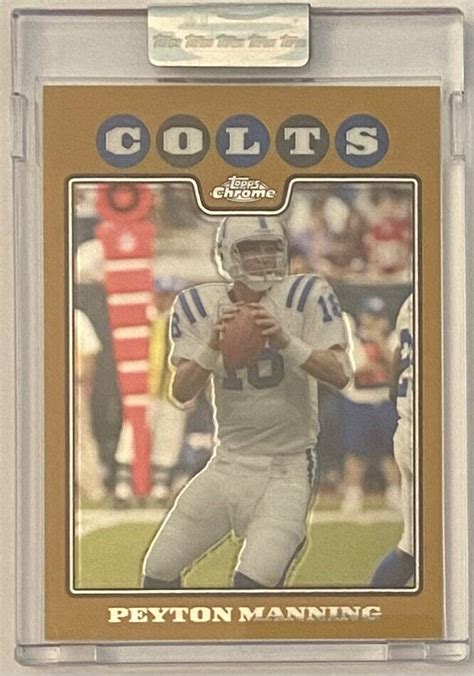 Peyton Manning 2008 Topps Chrome TC10 Gold Refractor 199 RAW Price