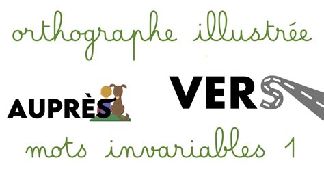 Orthographe illustrée les mots invariables 1 YouTube