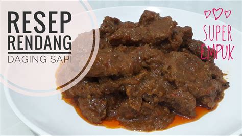 Resep Masak Rendang Daging Sapi Super Empuk Dan Enak Youtube