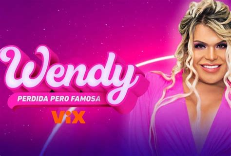 Wendy Guevara Cu Ndo Y D Nde Ver Perdida Pero Famosa