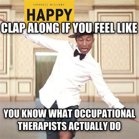 Ot Memes Occupational Therapy Quotes Occupational Therapy Humor