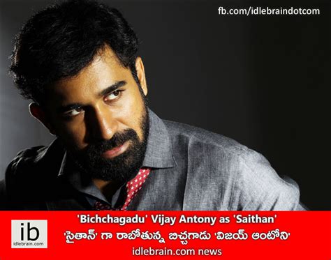 Bichchagadu Vijay Antony As Saithan Idlebrain News