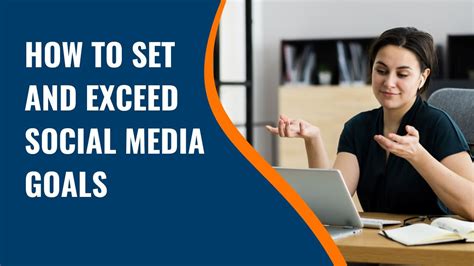 Ppt How To Set And Exceed Social Media Goals Powerpoint Presentation