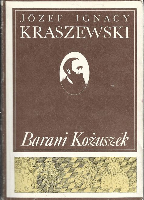 Barani Ko Uszek J Zef Ignacy Kraszewski Por Wnaj Ceny Allegro Pl