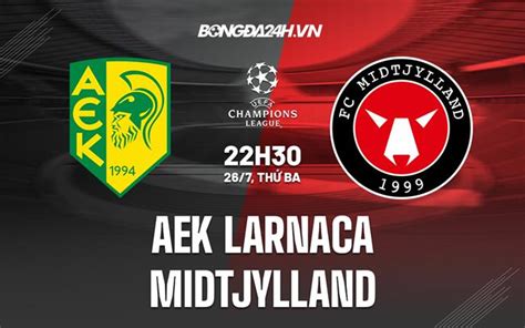 Soi Kèo Aek Larnaca Vs Midtjylland Champions League 202223