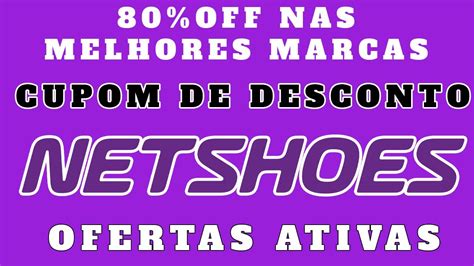 CUPOM DE DESCONTO NETSHOES SETEMBRO 2023 CUPOM NETSHOES DESCONTOS E