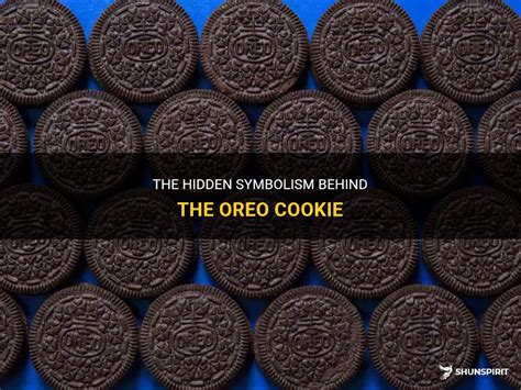 The Hidden Symbolism Behind The Oreo Cookie Shunspirit