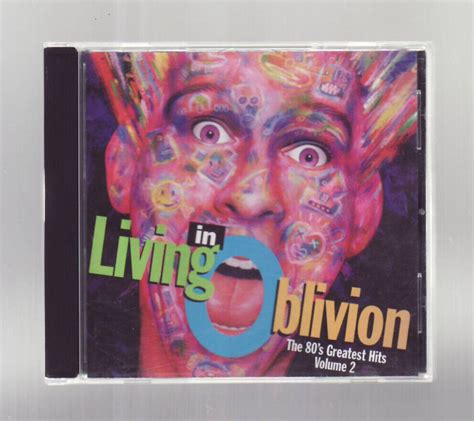 Cd Living In Oblivion The S Greatest Hits Volume Ebay