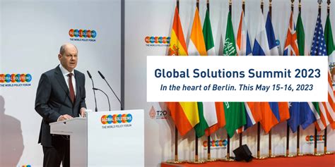 Global Solutions Summit Happened In Berlin Germany