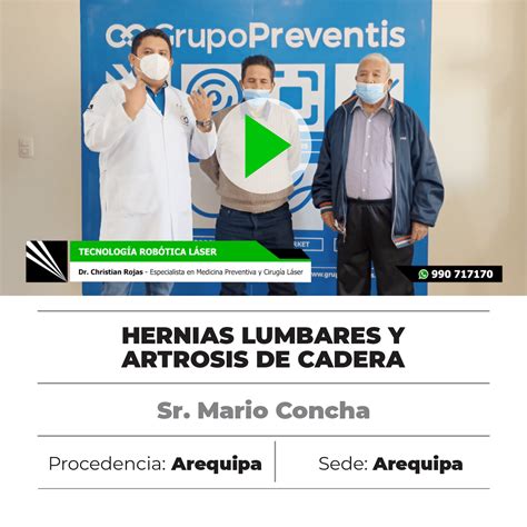 Sr MARIO CONCHA Hernias Lumbares Y Artrosis De Cadera Medilaser LATAM