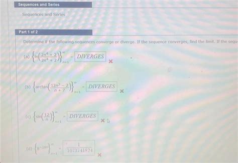 Solved Determine If The Following Sequences Converge Or Chegg