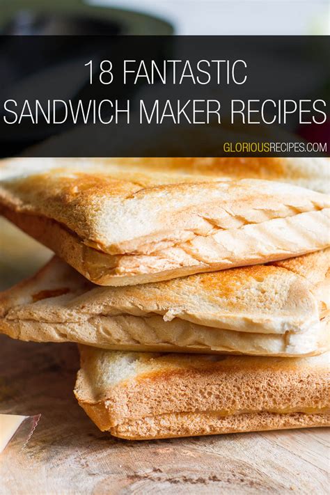 18 Fantastic Sandwich Maker Recipes To Try