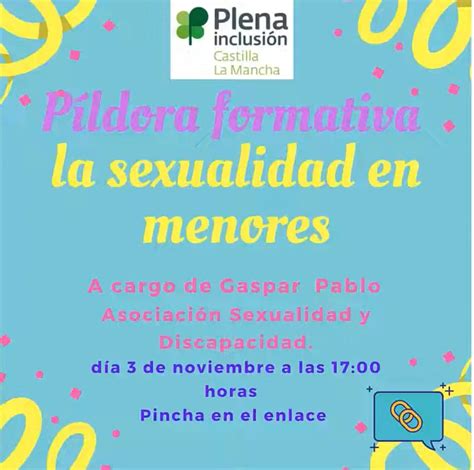 Píldora Formativa La Sexualidad En Menores Sexualidad Y Discapacidad