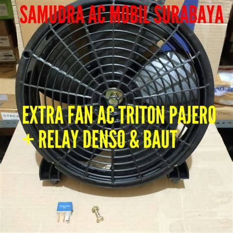 Jual Extra Fan Ac Mobil Triton Pajero Sport All Type Relay Baut