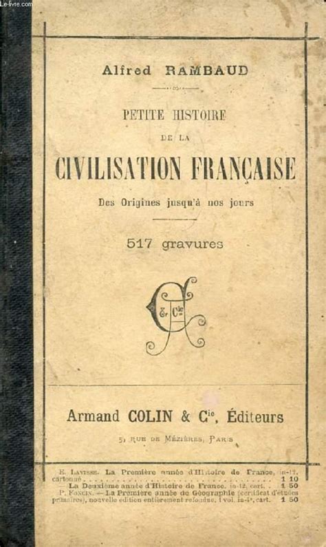 Petite Histoire De La Civilisation Francaise Depuis Les Origines Jusqu