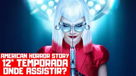 American Horror Story Temporada Onde Assistir Youtube