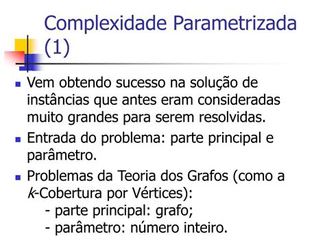 PPT Algoritmos FPT para o Problema da k Cobertura por Vértices