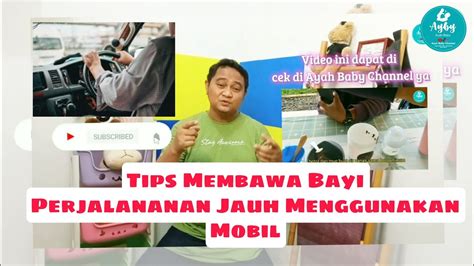 Tips Membawa Bayi Perjalanan Jauh Menggunakan Mobil YouTube