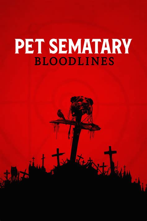 Pet Sematary Bloodlines 2023 Posters The Movie Database TMDB