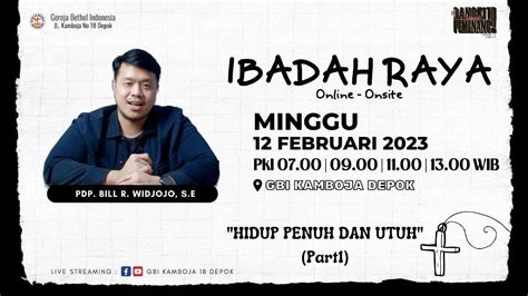 Live Streaming Ibadah I Gbi Kamboja Minggu Februari Pdp