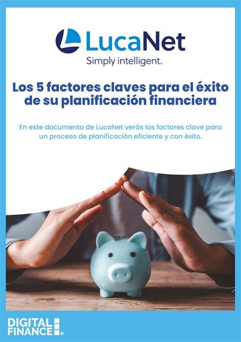 Los Factores Claves Para El Xito De Su Planificaci N Financiera