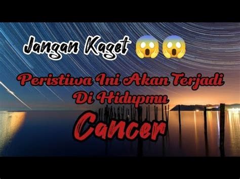 Cancer Jangan Kaget Peristiwa Ini Akan Terjadi Dihidupmu YouTube