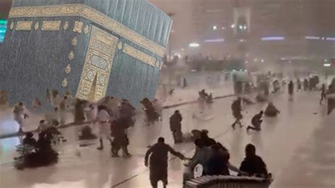 Heaven Has Fallen On Mecca People Are Blown Away By The Wind Storm And Flooding In Saudi