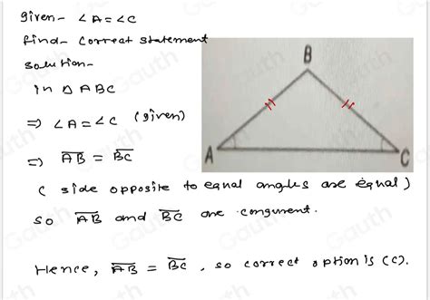 Solved On The Triangle Below A And C Are Congruent Which