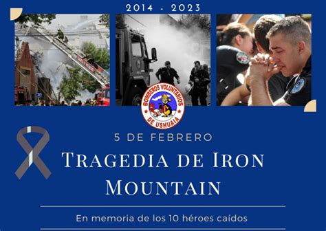 9 AÑOS DE LA TRAGEDIA DE IRON MOUNTAIN Bomberos Voluntarios Ushuaia