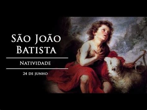 Natividade de São João Batista 24 de Junho de 2020 Paróquia São