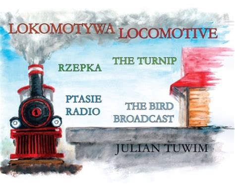 Lokomotywa Locomotive Rzepka The Turnip Ptasie Radio The Bird