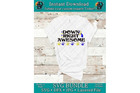 Down Syndrome Awareness Bundle Svg Down Right Awesome Down Syndrome