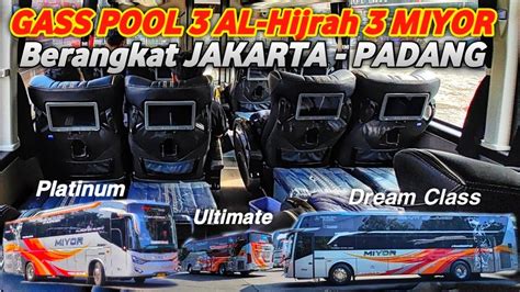 Superbus Miyor Kelas Armada Berangkat Jakarta Padang Al Hijrah