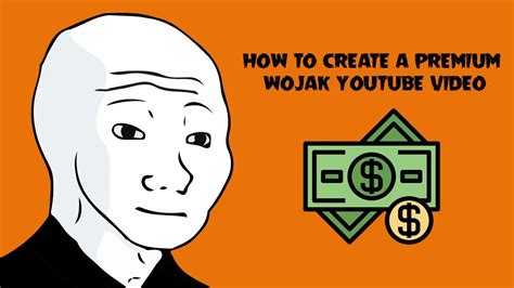 How To Create Premium Wojak Video For Your Youtube Channel Youtube