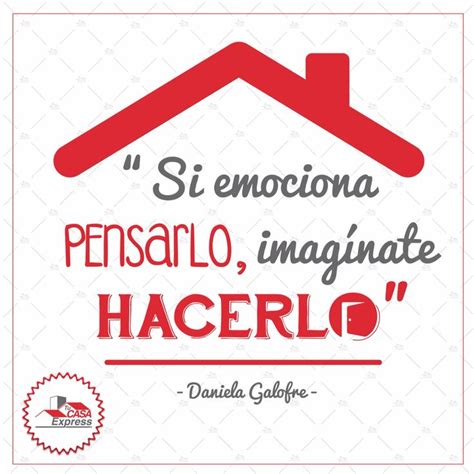 Es Momento De Tener Tu Propia Casa Frases Bonitas Frases Positivas