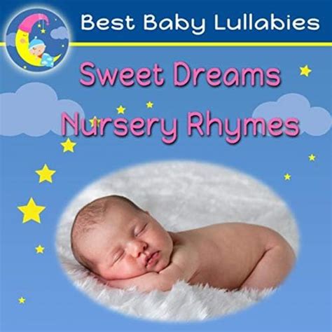 Amazon Music Best Baby Lullabies Sweet Dreams Nursery Rhymes