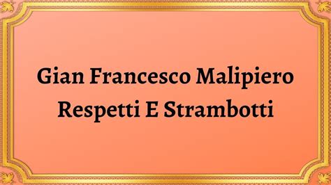 Gian Francesco Malipiero Respetti E Strambotti Youtube