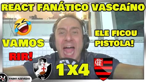 VAMOS RIR REAÇÕES FANÁTICO VASCAÍNO VASCO 1x4 FLAMENGO CAMPEONATO