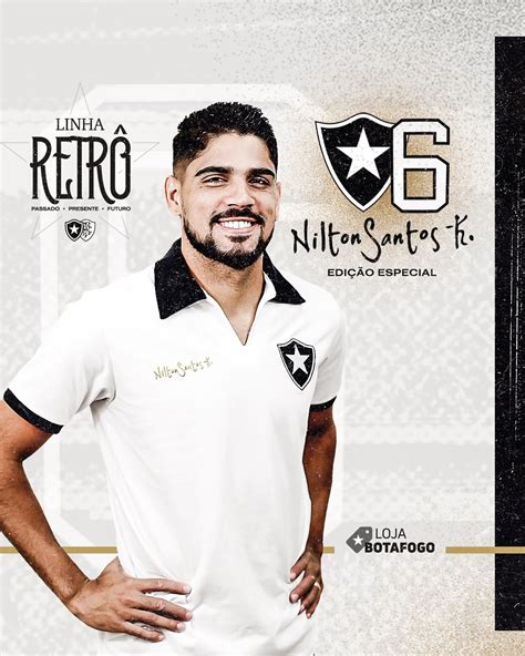 Botafogo F R On Twitter A Nova Linha De Camisas Do Nilton Santos