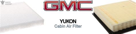 Gmc Yukon Cabin Air Filters