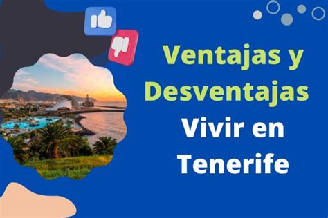 Ventajas Y Desventajas De Vivir En Tenerife Pros Y Contras