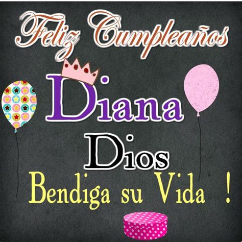 Actualizar 40 imagen imagenes de feliz cumpleaños diana Viaterra mx