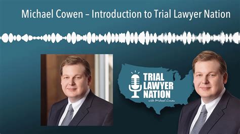 Michael Cowen Introduction To Trial Lawyer Nation Youtube