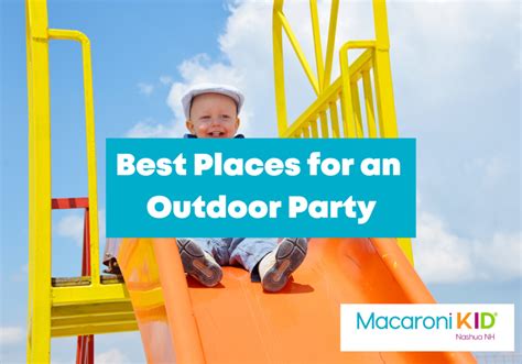 Best places For an Outdoor birthday Party | Macaroni KID Nashua-Merrimack