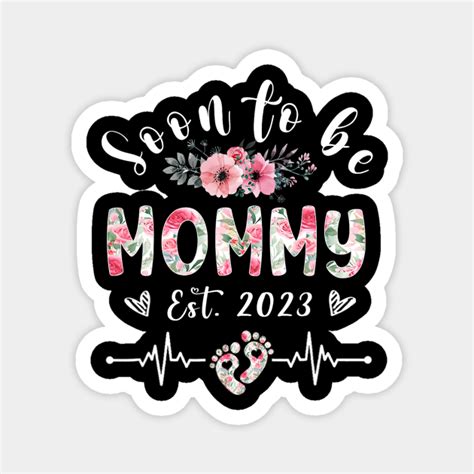 Soon To Be Mommy Est 2023 Floral Soon To Be Mommy Est 2023 Floral